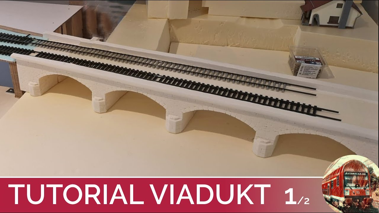 TUTORIAL SEGMENTANLAGE Viadukt/Brücke (1/2) aus Styrodur, Sandsteinoptik, Modellbahn H0