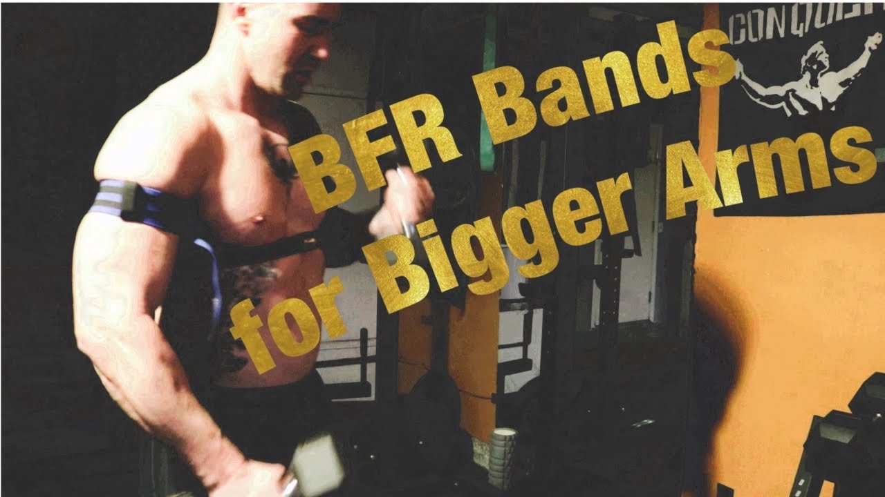 How to Get Bigger Arms with BFR Bands.  Arm Workout Included