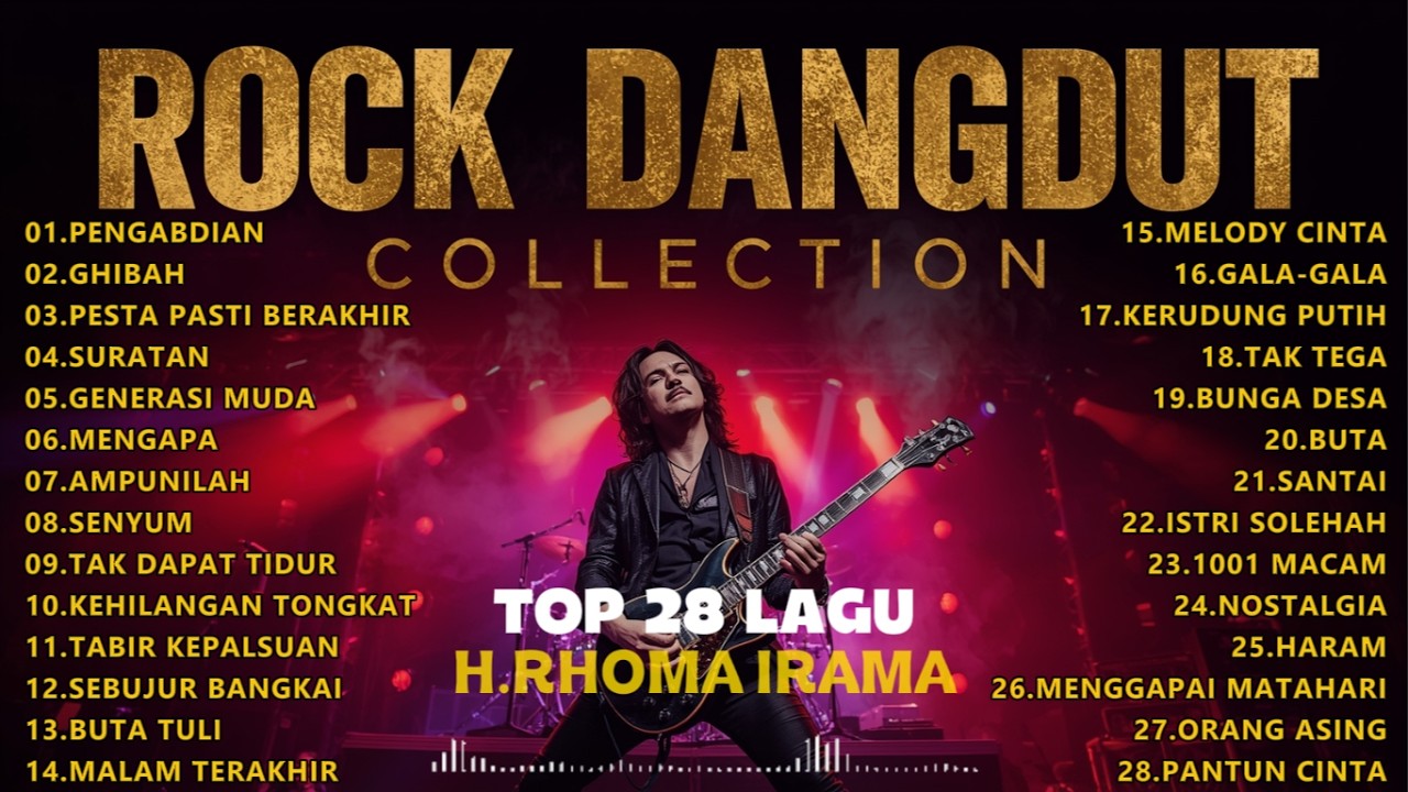 28 LAGU TERBAIK H RHOMA IRAMA PALING DICARI