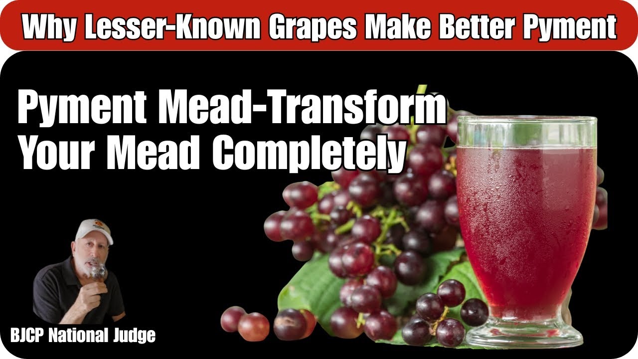 Pyment Mead: Ancient Grapes Transform Your Mead Completely