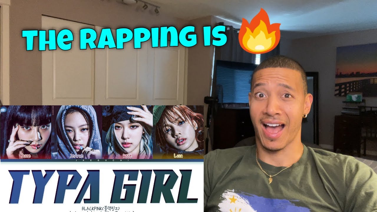 BLACKPINK (블랙핑크) -  ‘Typa Girl’ (REACTION!)