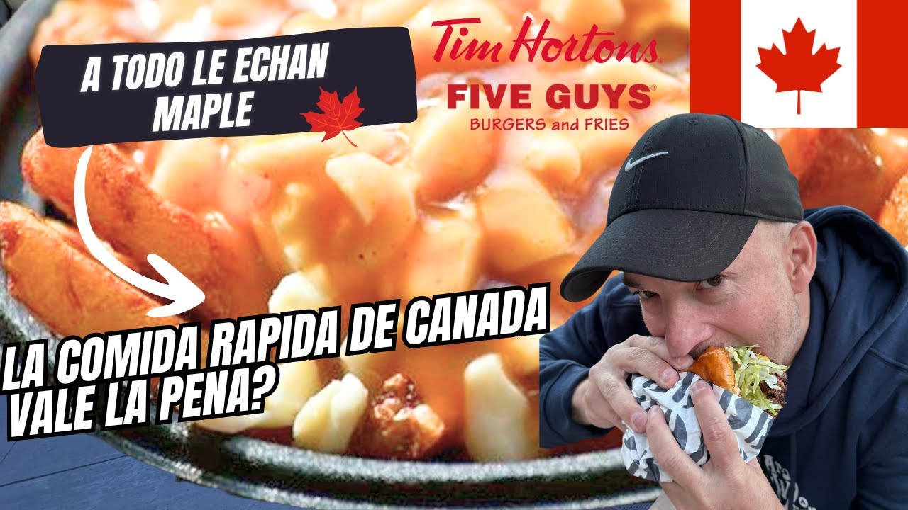 LA comida RAPIDA de CANADA 🇨🇦 es la MEJOR del MUNDO?
