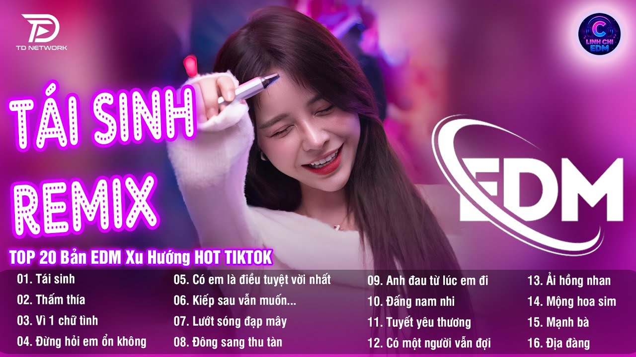 Tái Sinh Remix ♫ BXH Nhạc Trẻ EDM Hot Trend TRIỆU VIEW - Top 30 Bản Nhạc EDM TikTok Hay Nhất 2025