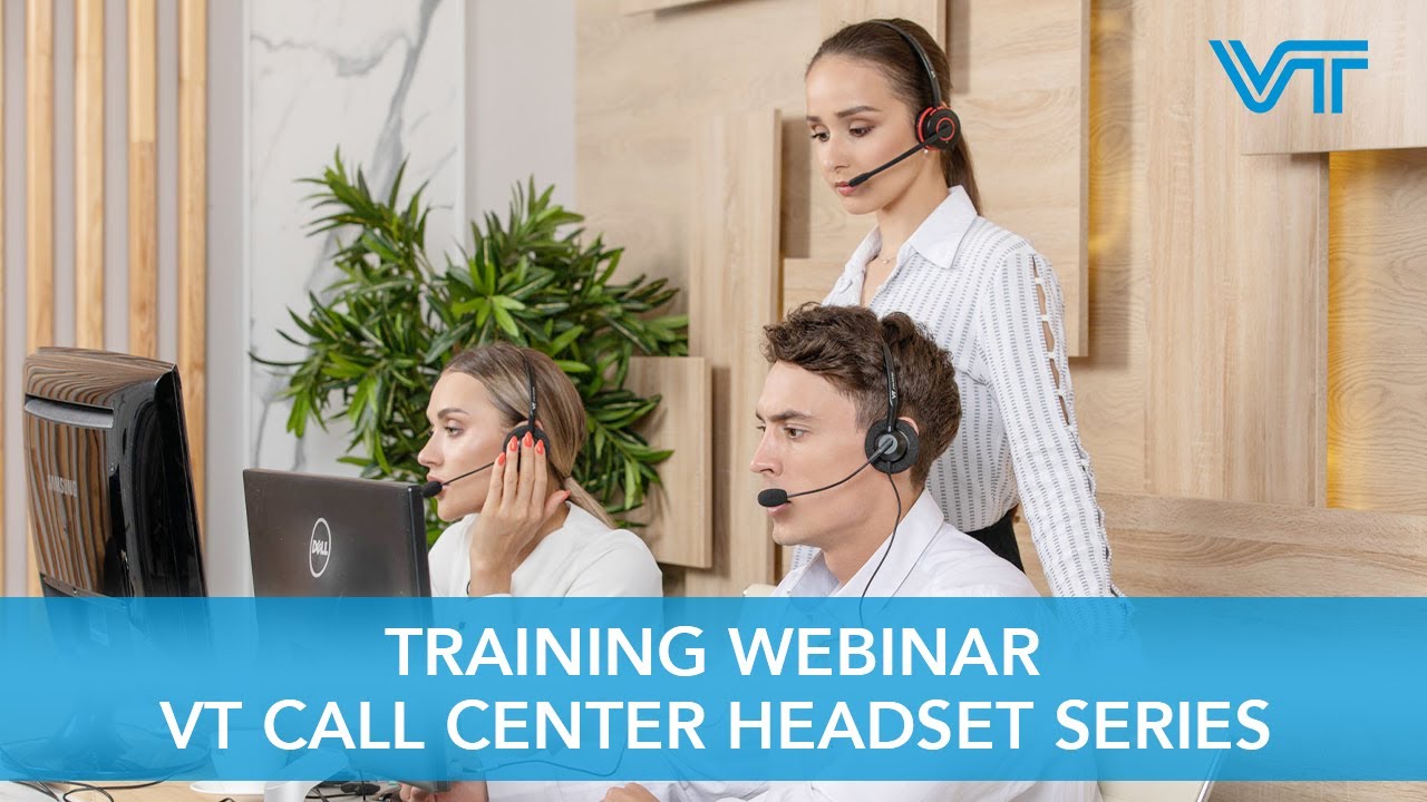 VT Training Webinar &mdash; Episode 1 &mdash; Call Center Headset Series