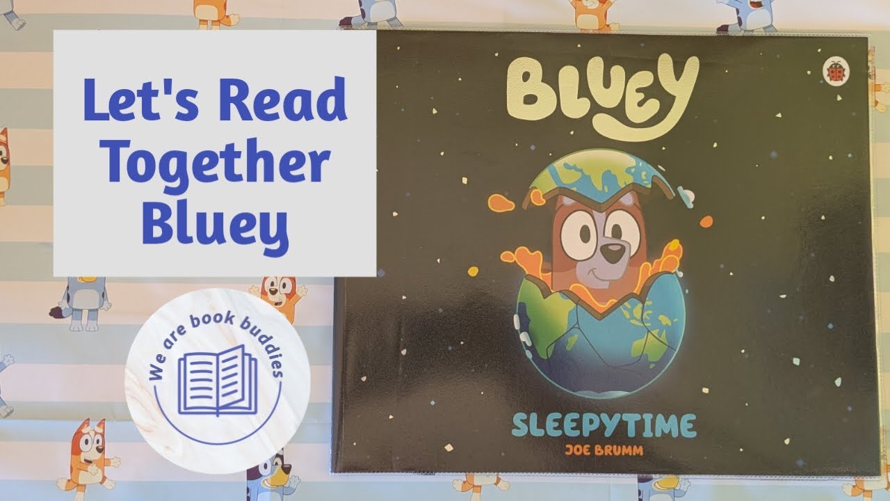 Давайте вместе почитаем книгу Bluey. Время для сна.
