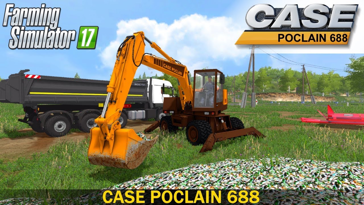 Farming Simulator 17 CASE POCLAIN 688 WHEEL EXCAVATOR