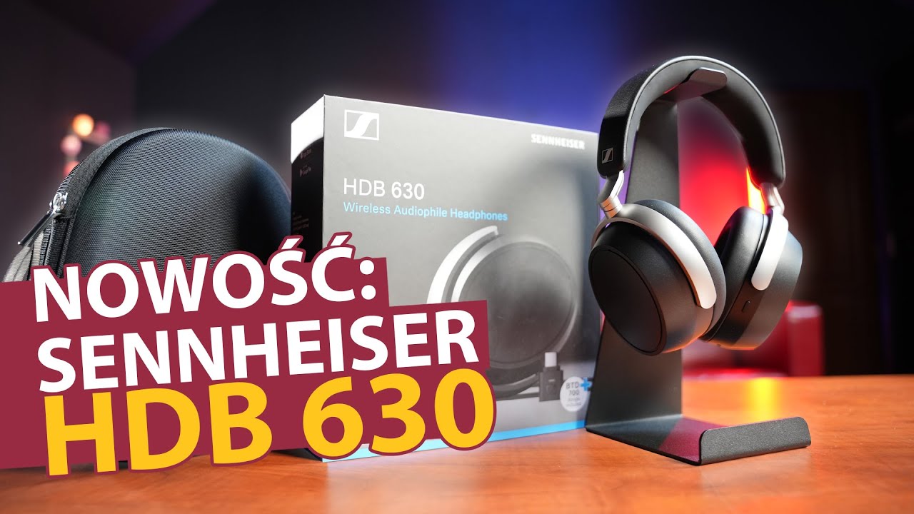 HDB 630 - nowy SZTOS od Sennheisera! Unboxing i pierwsze wrażenia!