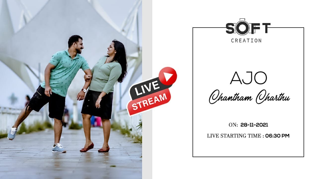 AJO | CHANTHAM CHARTHU | LIVE STREAMING |