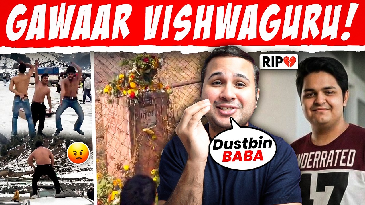Gawaar Vishwaguru | Yuvraj Mehta Case | Dustbin Baba