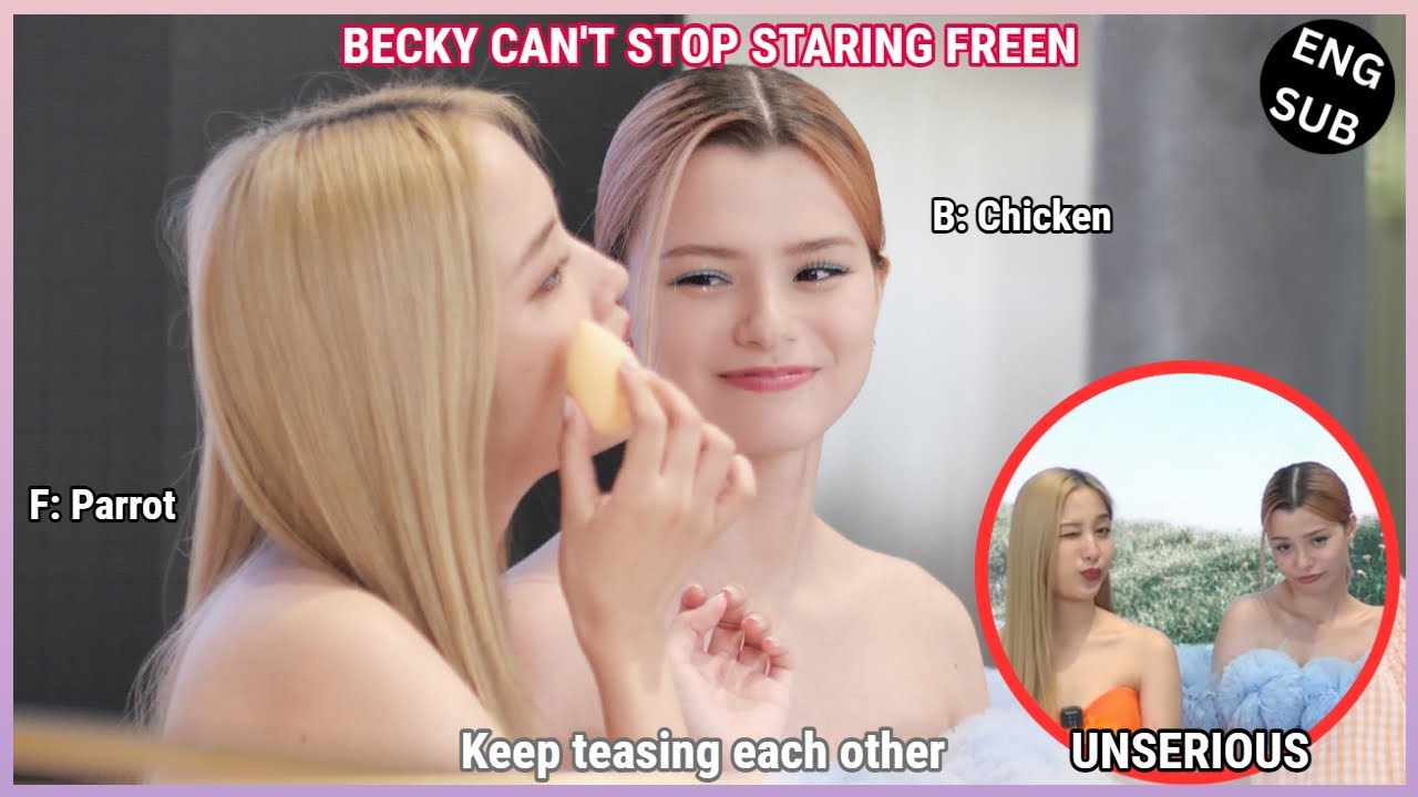 [FreenBecky] Being UNSERIOUS for 10 minutes straight During MISTINE | BECKY CAN'T STOP STARING FREEN