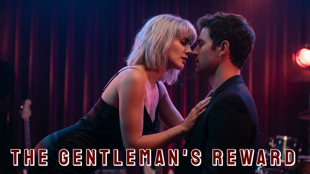 🎶 The Gentleman's Reward - Nancy Refine ✨