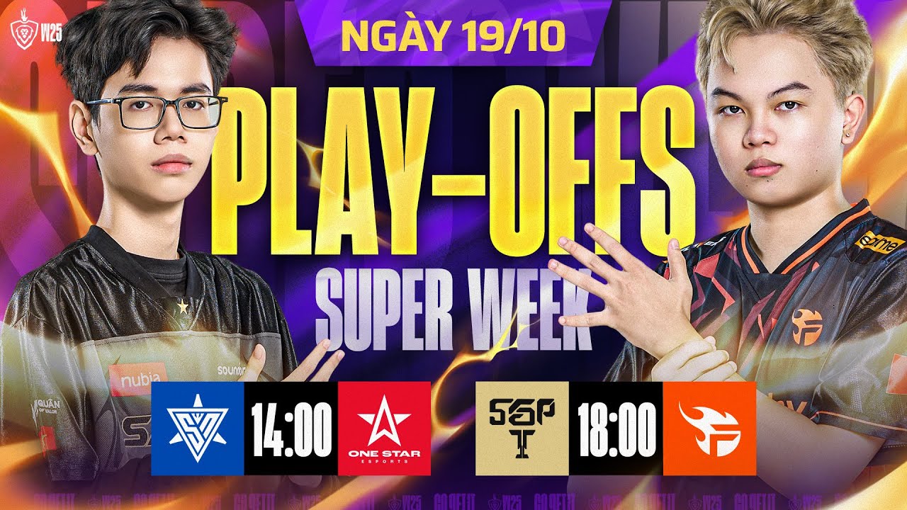 1S x SPN | SGP x FPT | PLAYOFFS - SUPER WEEK | ĐTDV M&Ugrave;A Đ&Ocirc;NG 2025 | 19/10