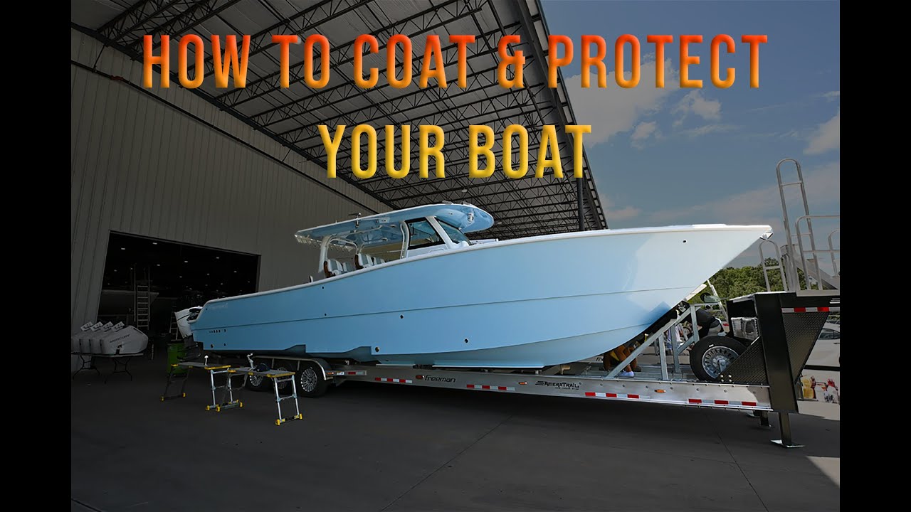 How to Properly Coat Your Boat | Freeman 43