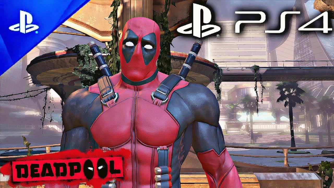 DEADPOOL - PS4 Gameplay