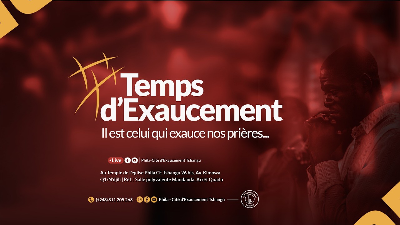 🔴 TEMPS D'EXAUCEMENT  🎙️Orateur🎤: Silas BUKASSA, Frère Thème: