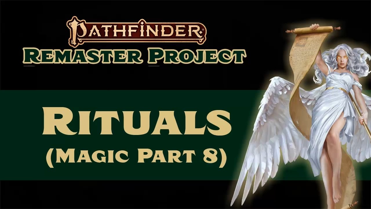 Ритуалы в Pathfinder 2e Remastered (Магия, часть 8)