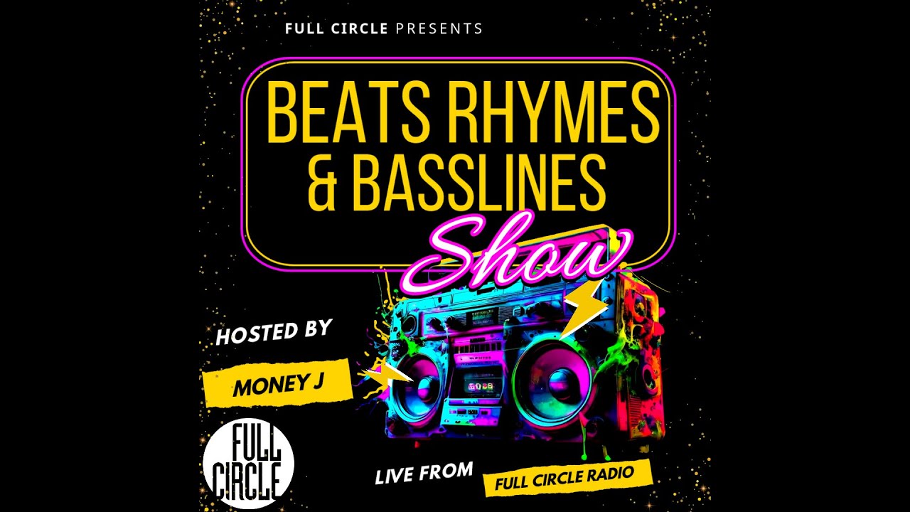 Beats Rhymes & Basslines Show