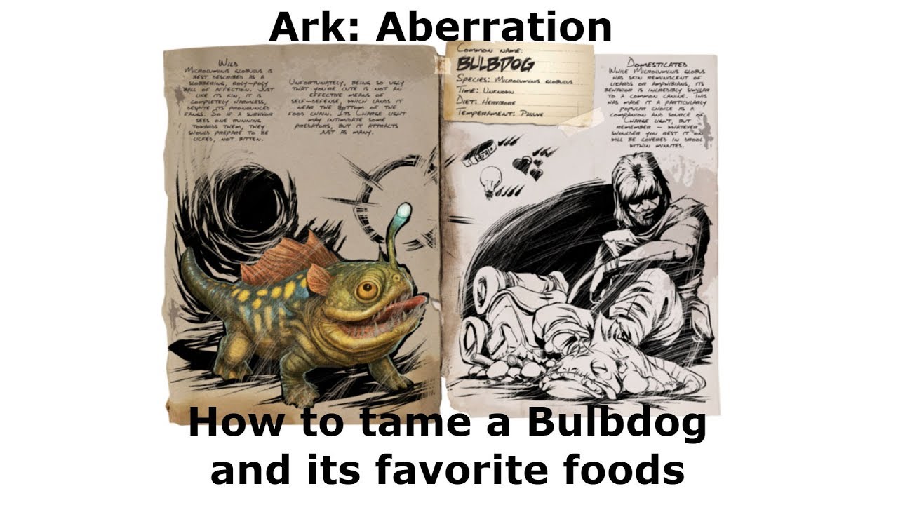 Ark Aberration How to Tame a Bulbdog and its favorite food