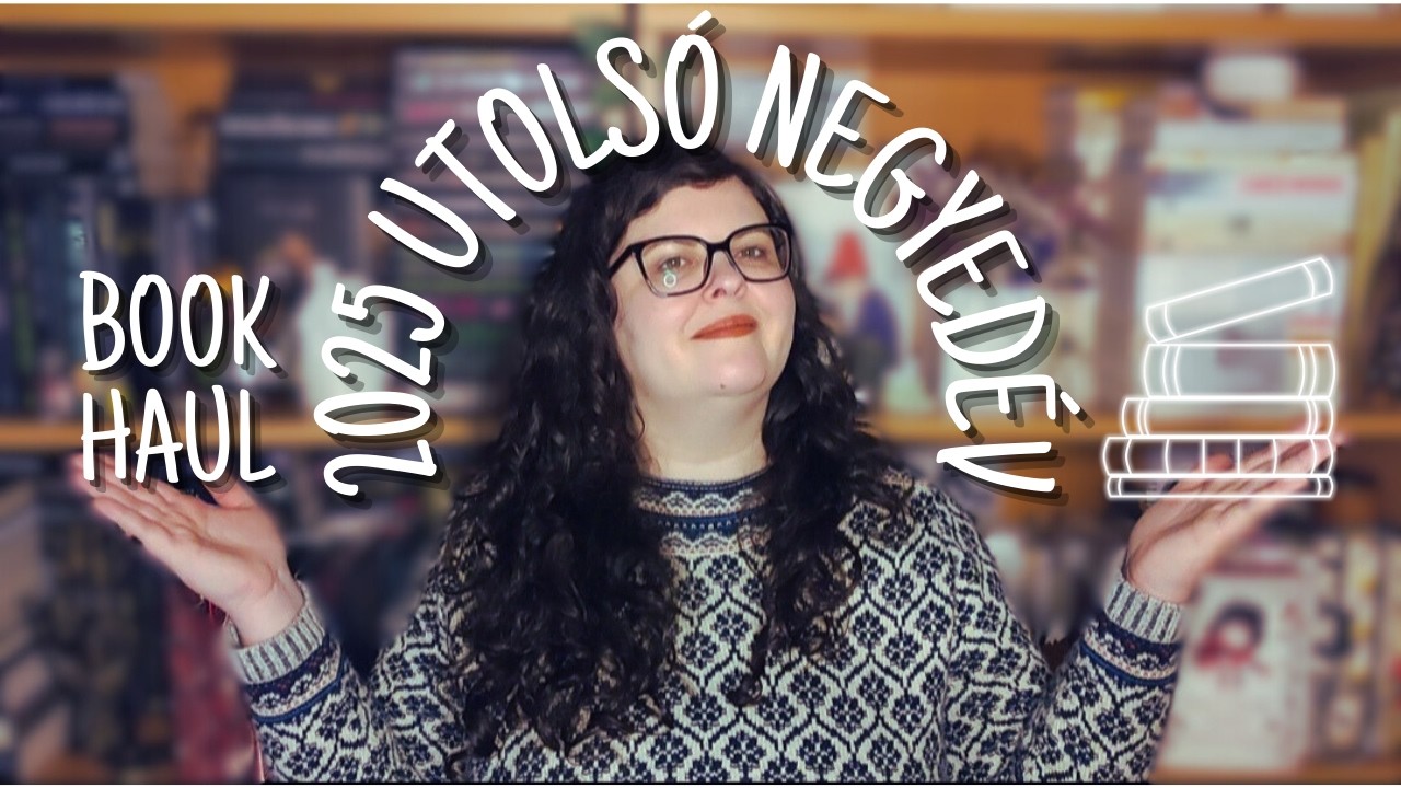 2025 utolsó könyvbeszerzései | utolsó negyedév bookhaul | pontosvesszőparipa