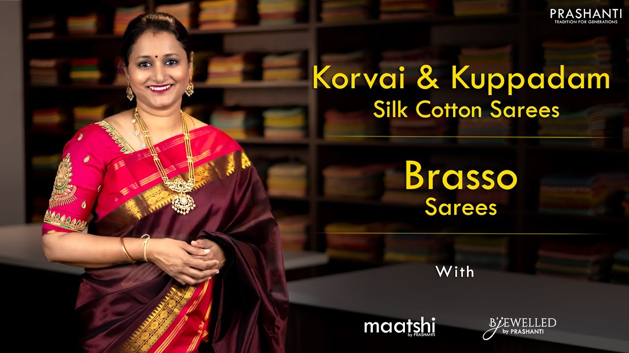 Korvai & Kuppadam Silk Cottons, Brasso Sarees, Dress Materials & Antique Haaram