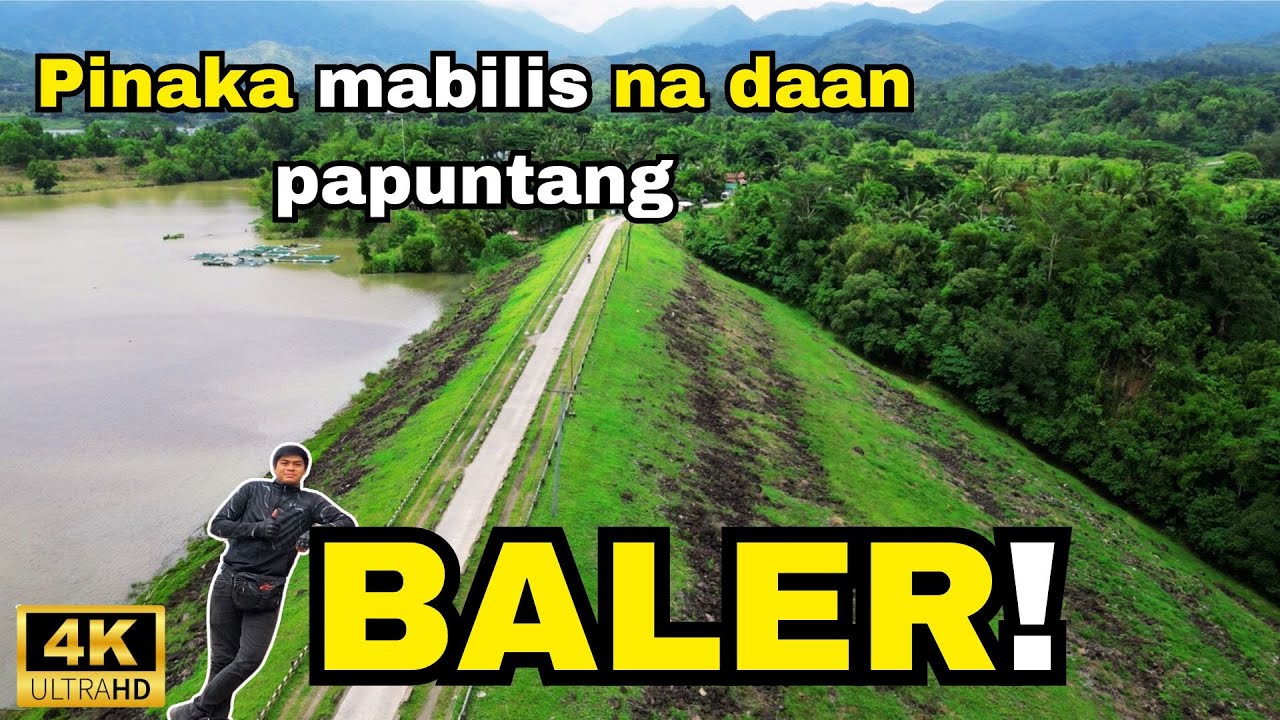 Pinaka mabilis na daan papuntang Baler | Aurora Province | Pantabangan Dam