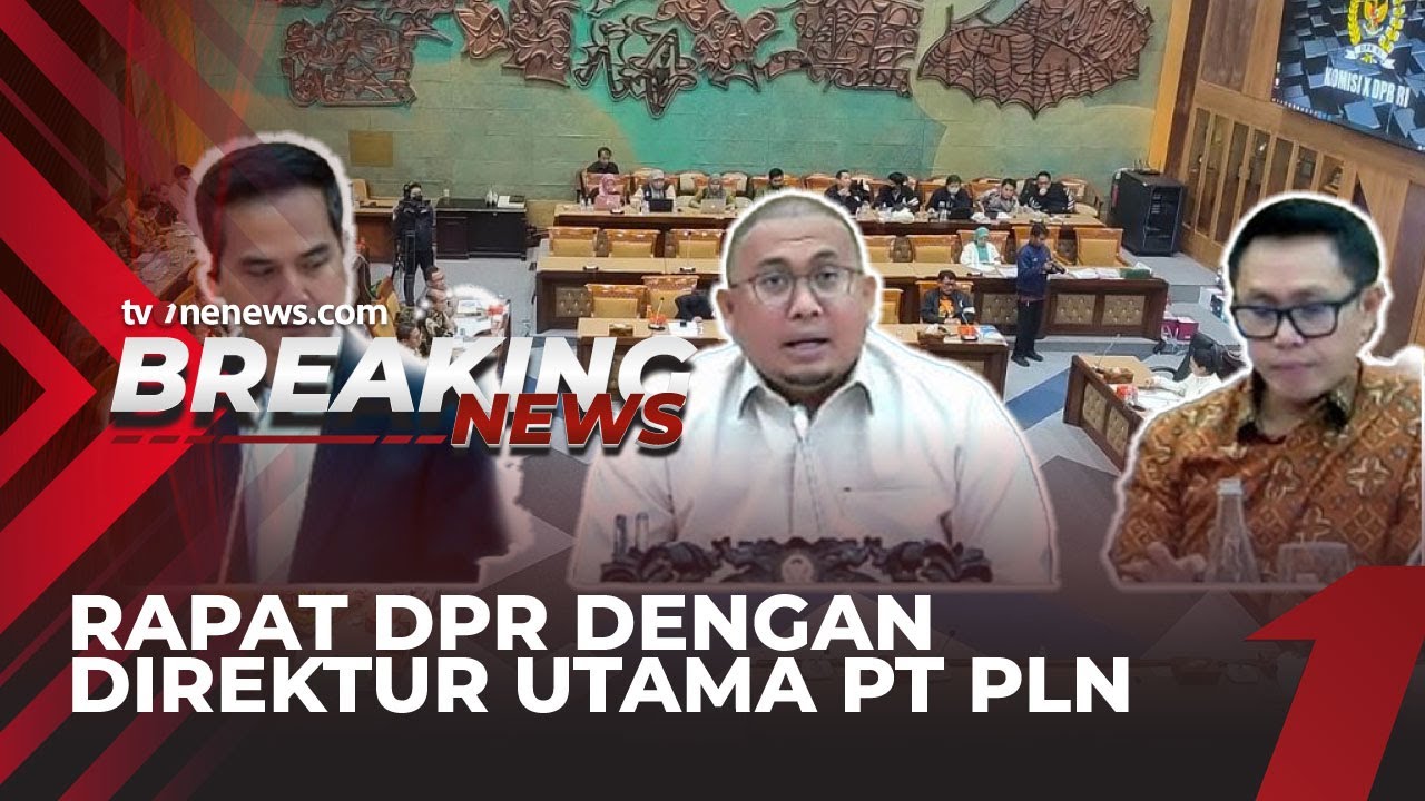 [LIVE] Rapat Komisi XI DPR RI Dengan Direktur Utama PT PLN | tvOnenewscom