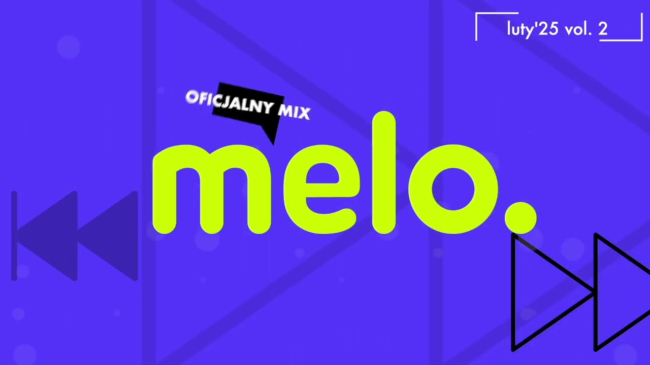 OFICJALNY MIX MELO - luty vol. II 2025 | MIXTAPE z największymi hitami 🔥