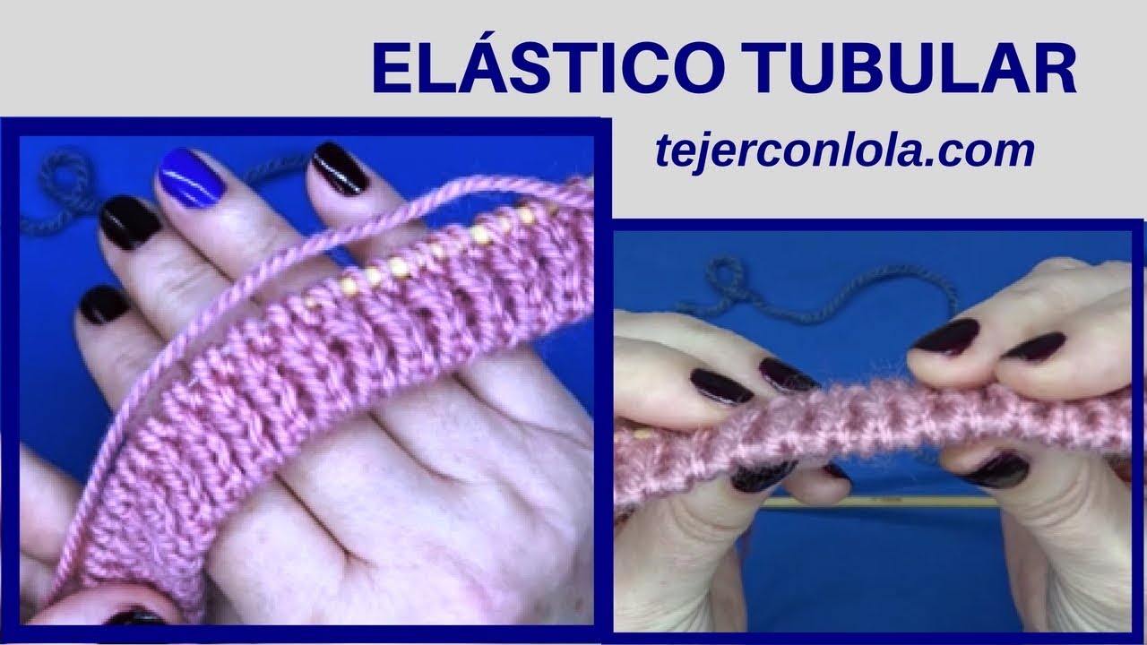COMIENZO ELÁSTICO TUBULAR 🧶