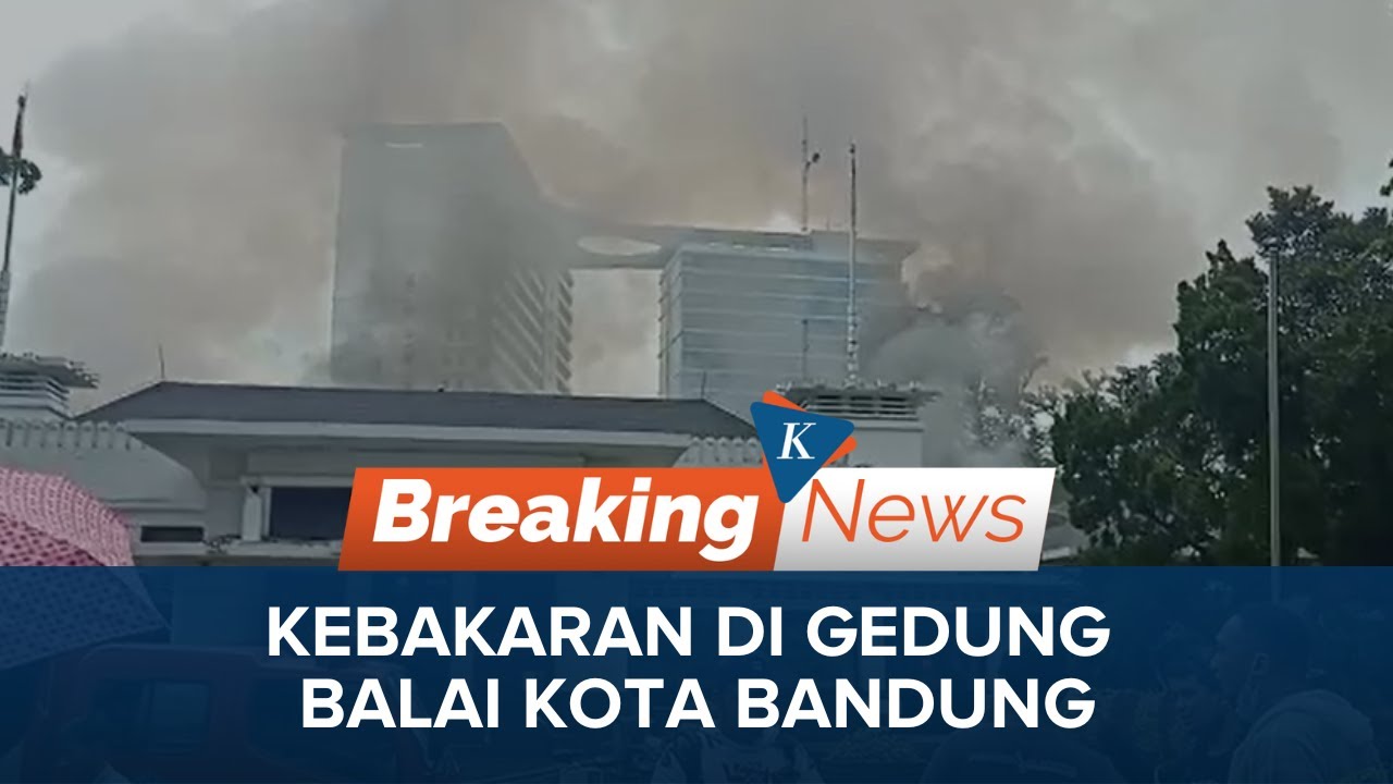 LIVE - Kebakaran di Gedung Balai Kota Bandung