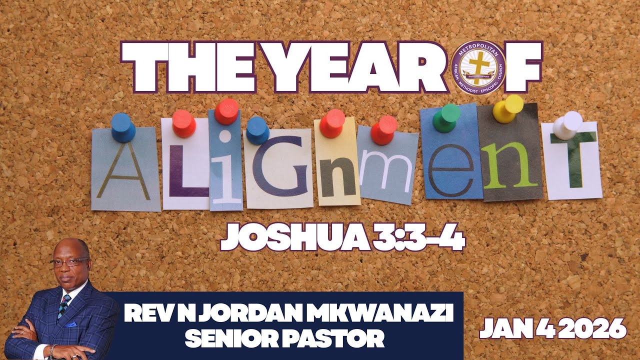 THE YEAR OF ALIGNMENT - REV N JORDAN MKWANAZI 1/4/26