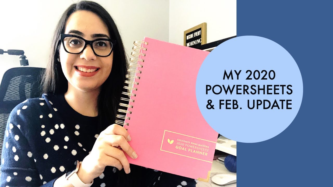 My 2020 Powersheets & February Update