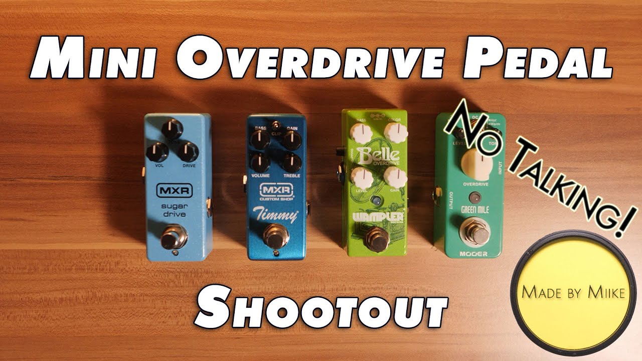 MXR Sugar Drive Mini vs. Custom Shop Timmy vs. Wampler Belle vs. Mooer Green Mile [No Talking]