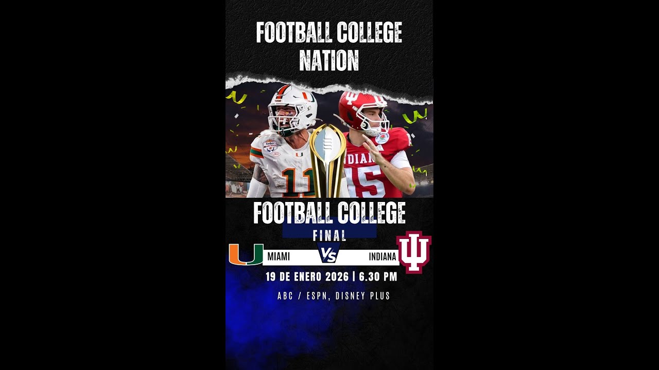 🏆🔥 MIAMI vs INDIANA: UNA FINAL PARA LA HISTORIA DEL COLLEGE FOOTBALL 🔥🏆