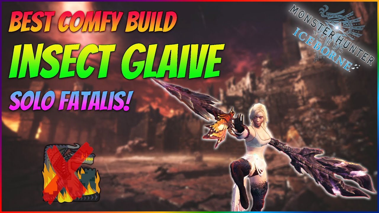BEST COMFY INSECT GLAIVE BUILD TO SOLO FATALIS! - No Fatalis Armor/Weapon | MHW Iceborne