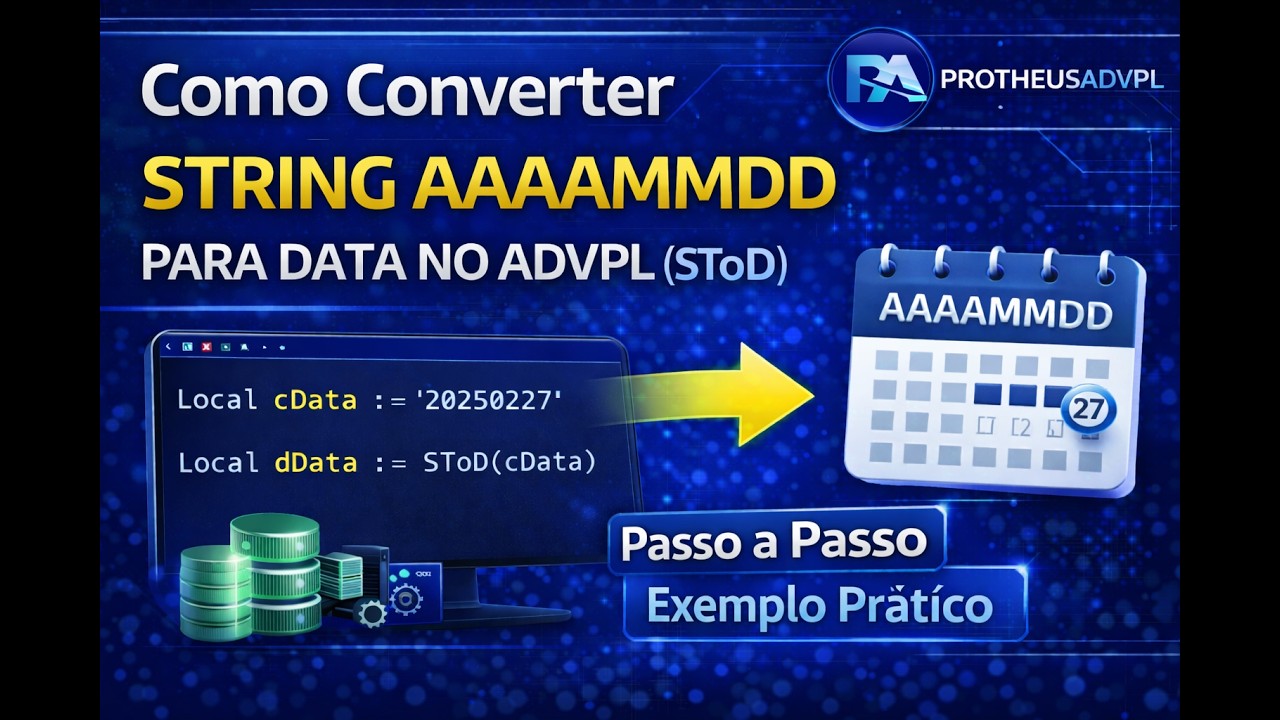 Como Converter String AAAAMMDD para Data no ADVPL (SToD) | TOTVS Protheus