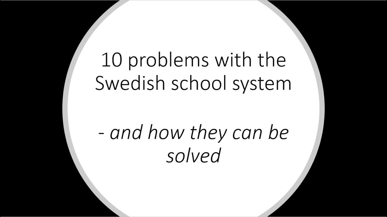 Swedish School System   10 problems