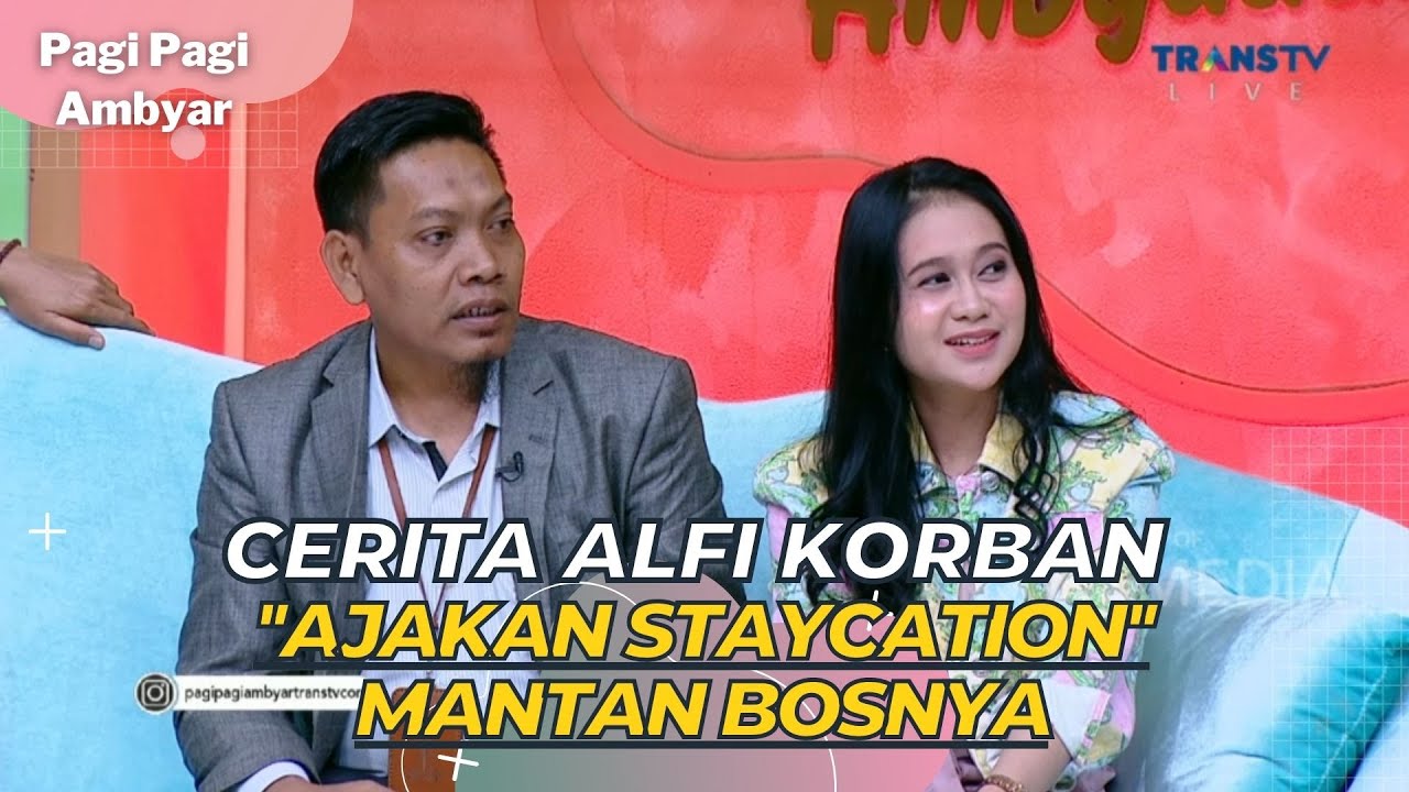 Cerita Alfi Korban ''Ajakan Staycation'' Mantan Bosnya | PAGI PAGI AMBYAR (15/5/23) P2