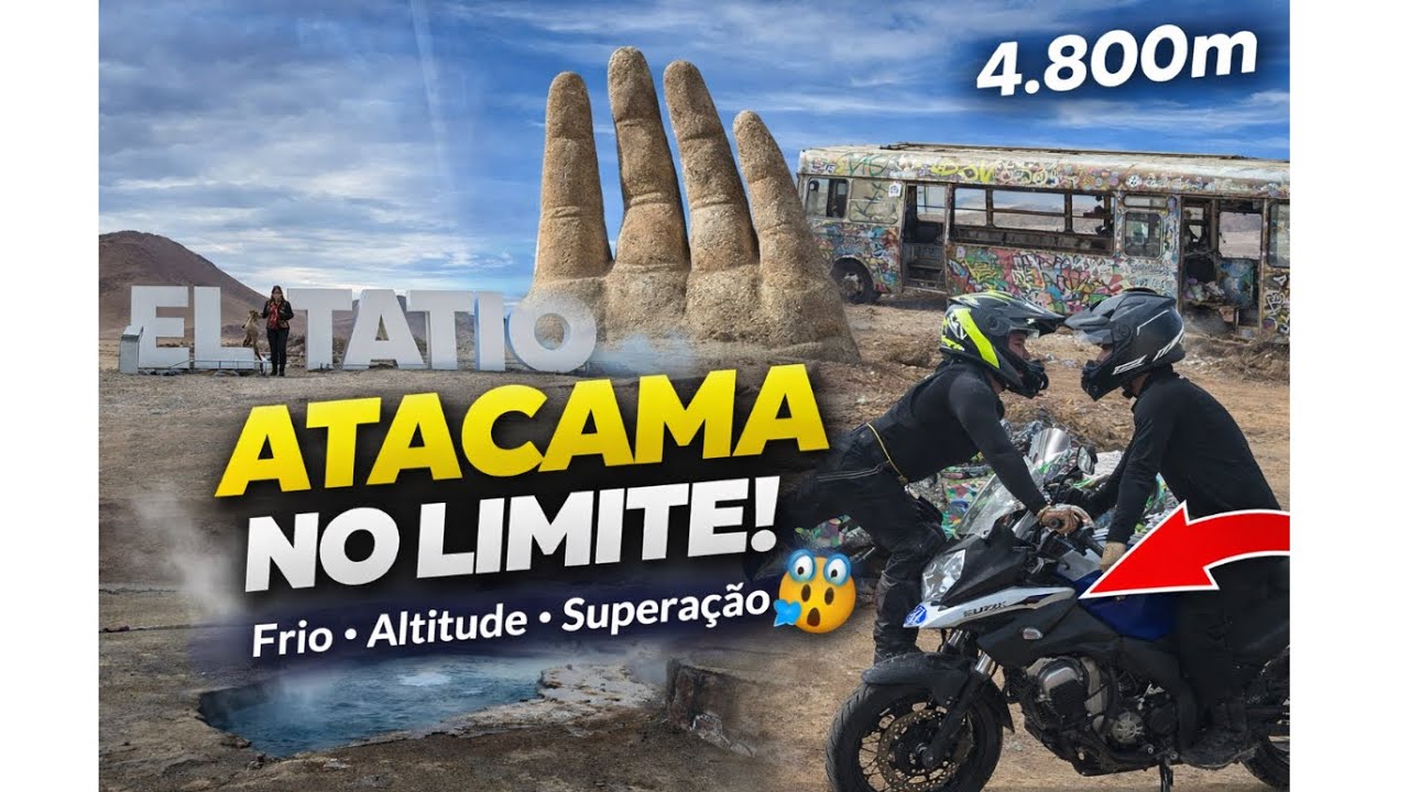 DE MOTO PELO ATACAMA: DO GEISER DEL TATIO Á MÃO DO DESERTO