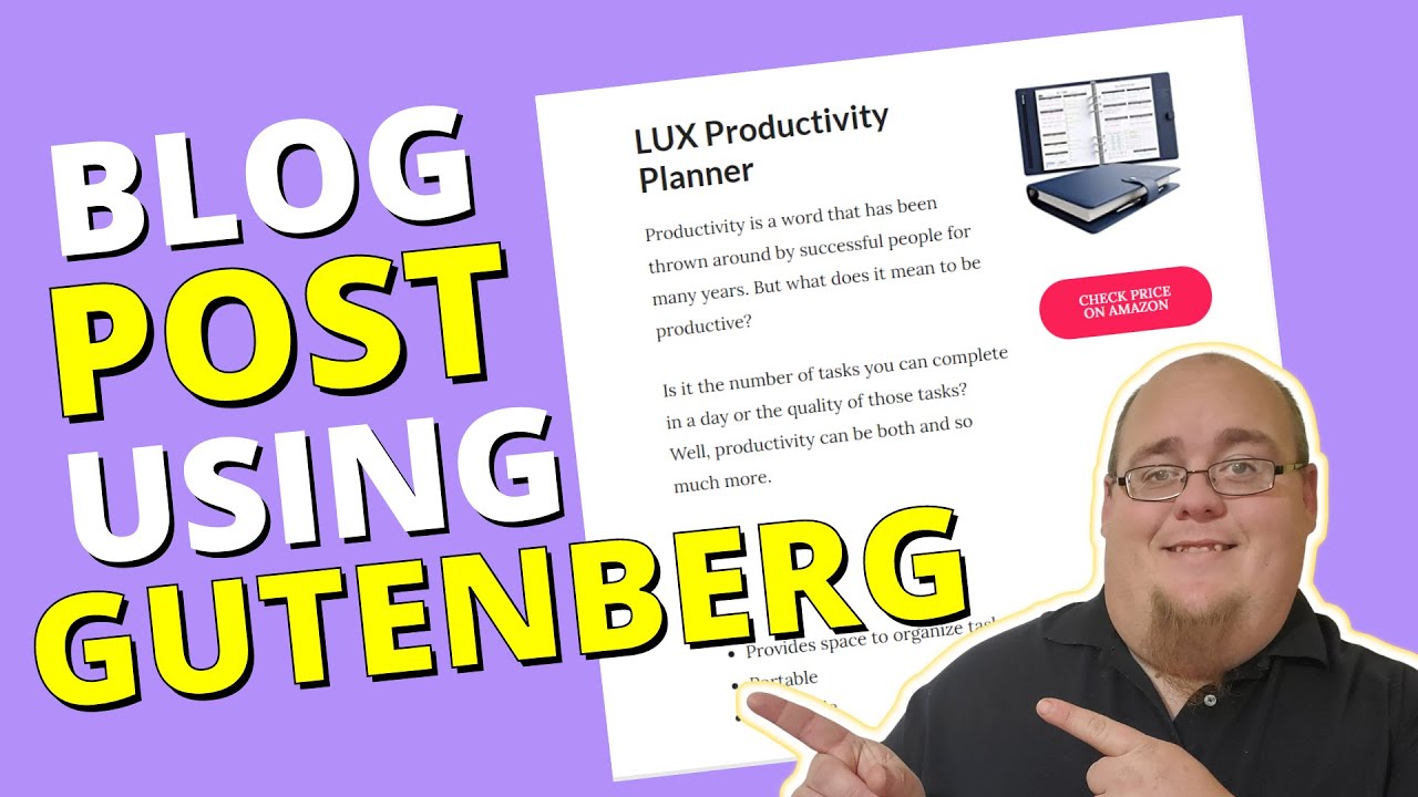 Gutenberg Tutorial: How to Create a Blog Post Using Gutenberg Blocks