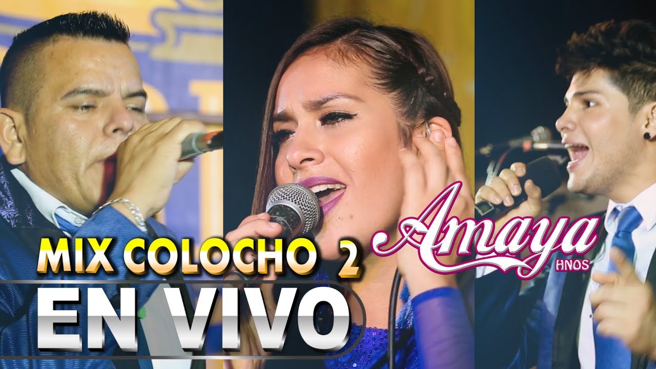 Mix Colocho 2 (Amaya Hnos) Concierto 2018 HD