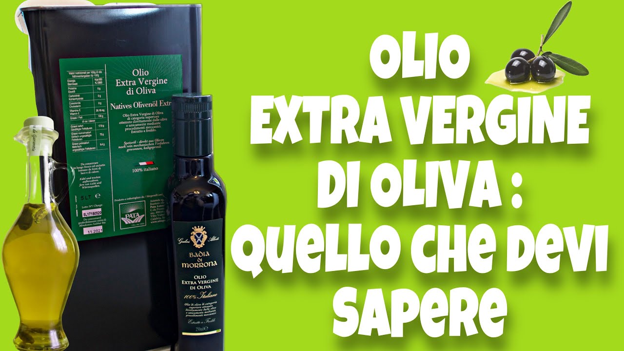 OLIO EXTRA VERGINE DI OLIVA  : QUELLO CHE VERAMENTE DEVI SAPERE 🌱