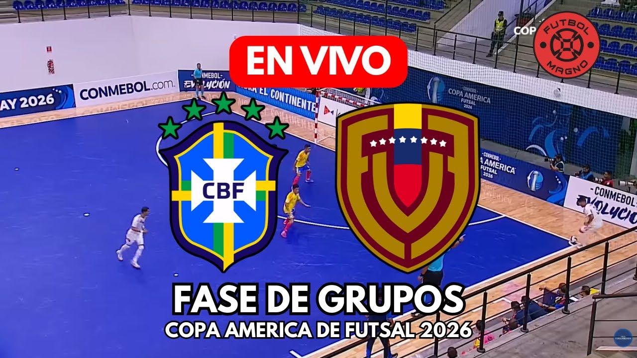 🔴 BRASIL vs VENEZUELA EN VIVO (COPA AMERICA DE FUTSAL 2026)