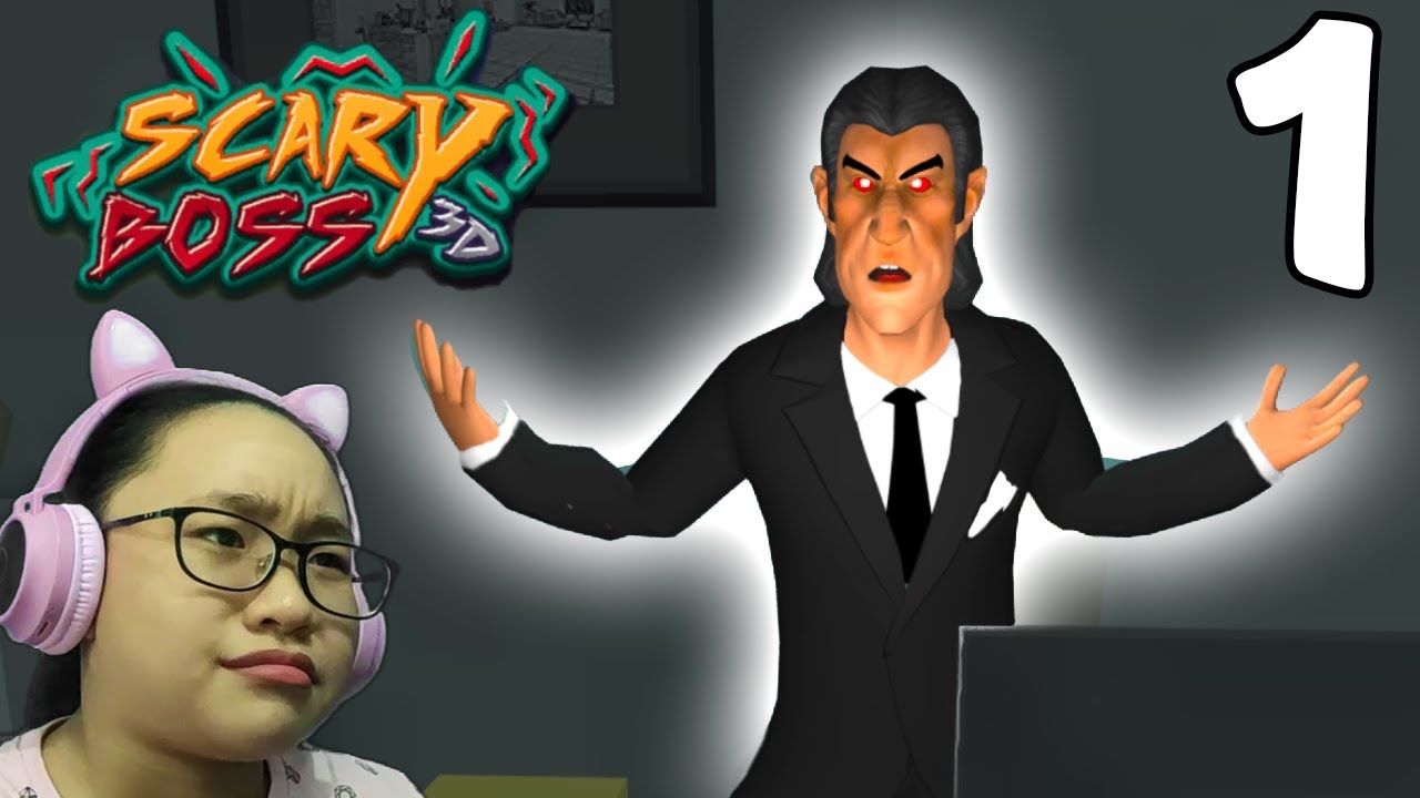 Scary Boss 3D 2021 - Gameplay Walkthrough (Android/iOS) - Part 1- Let's Play Scary Boss 3D!!!