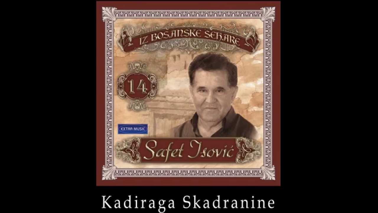 Safet Isovic - Kadiraga Skadranine - (Audio 1996)