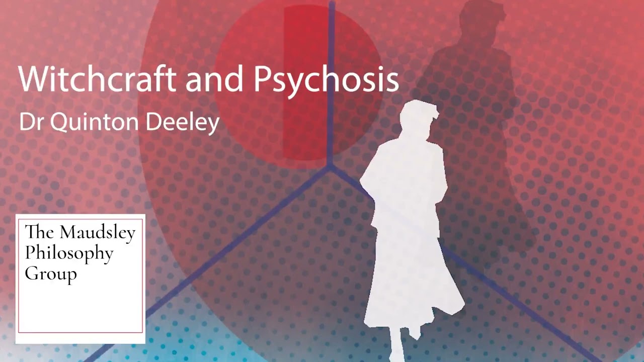 Witchcraft and Psychosis – Dr Quinton Deeley