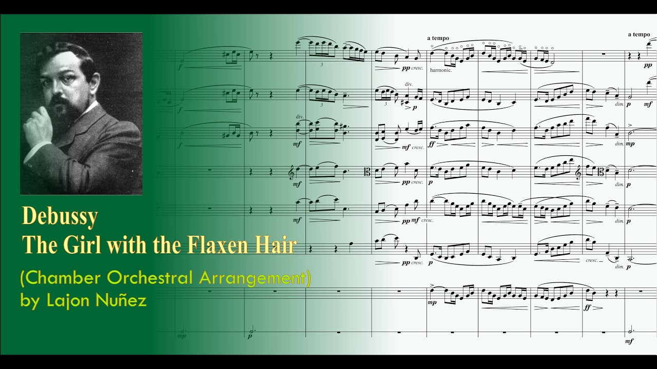 Debussy / Nuñez - The Girl with the Flaxen hair (Orchestral Arrangement)