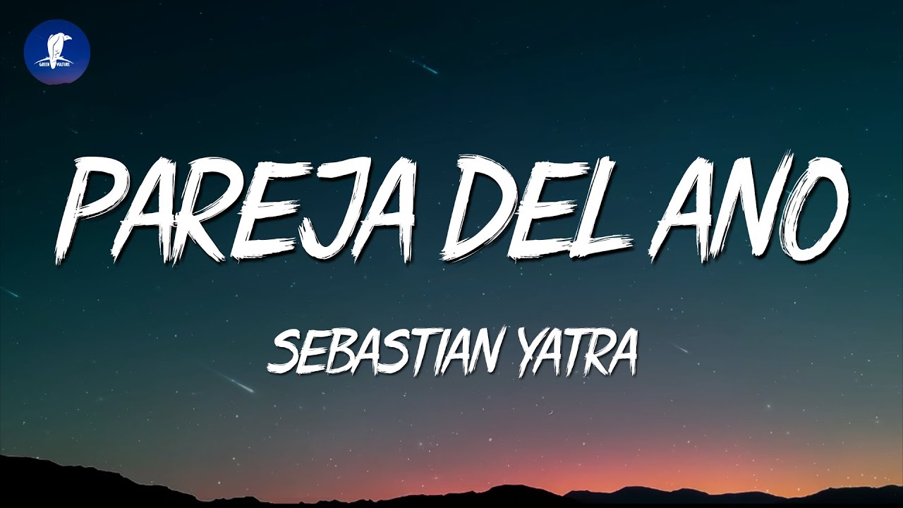 Sebastian Yatra, Myke Towers - Pareja Del Año (Letra/Lyrics)