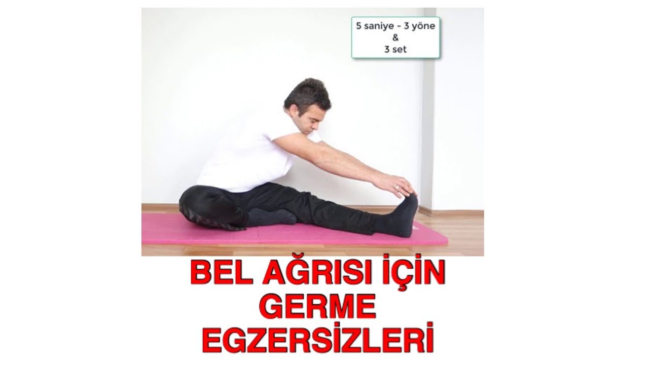 BEL AĞRISI İÇİN GERME EGZERSİZLERİ