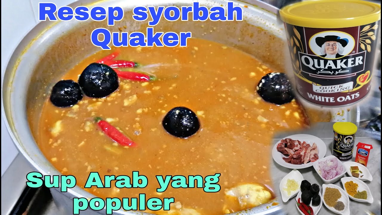Cara mudah membuat syorbah Quaker // sup Arab yang populer super lezat