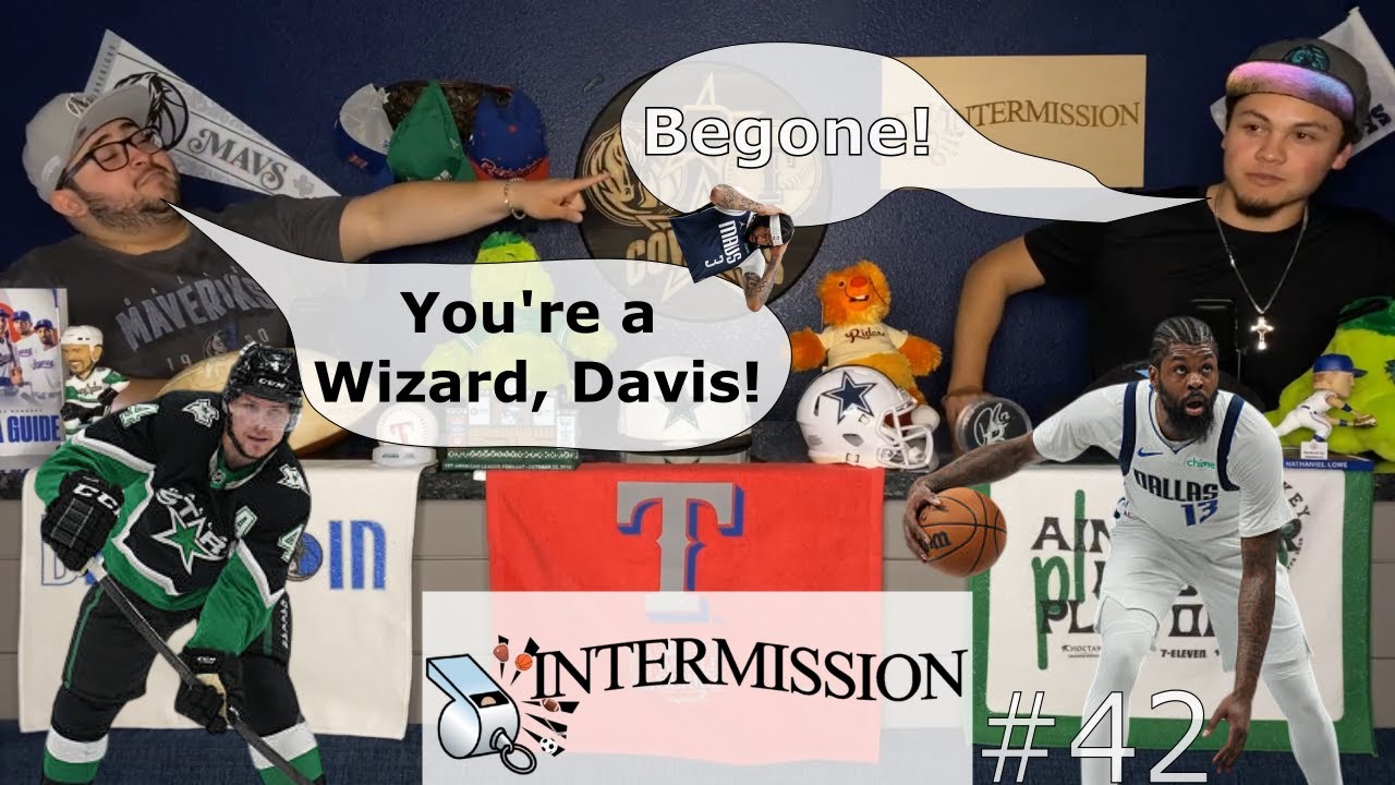 Intermission Episode 42: Mavs Trade Davis and the Stars Win Streak [Podcast]